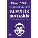 SIMGELER VE RIZA KENTI ALEVILIK-BEKTAŞİLİK (CILT 1) - İSMAİL ÖZMEN