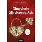 Simgelerle Şifrelenmiş Aşk Edirne - Başlık Yayın Grubu