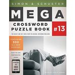 Simon & Schuster Mega Crossword Puzzle Book #13 (The Mega) by Samson, John M. (2012) Paperback