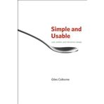 Simple and Usable Web, Mobile, and Interaction Design by Giles Colborne (Sep 16 2010)