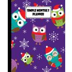 Simple Monthly Planners: Owls Simple Monthly Planners, Pretty Simple Planners Monthly and Year | To Do List, Goals, and Agenda for School, Home and Work, 120 Pages, Size 8" x 10" by Anatoli Ruf