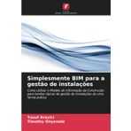 Simplesmente BIM para a gestão de instalações