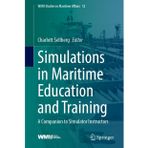 Simulations in Maritime Education and Training: A Companion to Simulator Instructors: 12