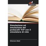 Simulazione ed emulazione dei protocolli TCP con il simulatore di rete
