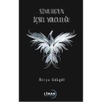 Simurg'un İçsel Yolculuğu Derya Gökgöl