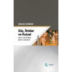 Şinasi Gündüz Güç İktidar ve Kutsal