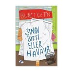 Sınav Bitti Eller Havaya - Buket Çetin