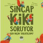 Sincap Kiki Soruyor Ben Niçin Yaratıldım Karavan Çocuk