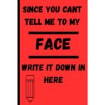 Since You Can't Tell me To my Face Write it in Here: A Playful Journal for Overthinkers, Writers, and Dreamers | Lined Notebook for Teens and Adults to Capture Thoughts and Conversations