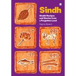 SINDH: SINDHI RECIPES AND STORIES FROM A FORGOTTEN LAND