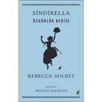Sindirella - Rebecca Solnit - Dinozor Çocuk