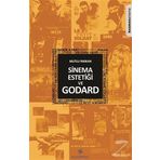 Sinema Estetiği ve Godard - Mutlu Parkan