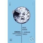SINEMA: TARIH - KURAM - ELEŞTİRİ - SEÇİL BÜKER;Y.GÜRHAN TOPÇU