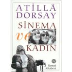 SINEMA VE KADIN - ATILLÂ DORSAY