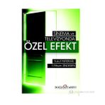 SINEMA VE TELEVIZYONDA ÖZEL EFEKT - İ. ETHEM ZINDEREN;YUSUF YURDIGÜL