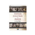 Sinemada İstiklal Harbi ve Atatürk Hürol Erbay - Siyasal Kitabevi