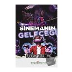 Sinemanın Geleceği - Fatih Yürür