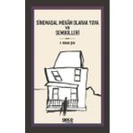 Sinemasal Mekan Olarak Yuva ve Sembolleri - F. Nihan Şen