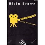 SINEMATOGRAFI KURAM VE UYGULAMA - BLAIN BROWN