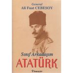 SINIF ARKADAŞIM ATATÜRK - ALI FUAT CEBESOY