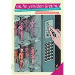 Sınıfın Yeniden Üretimi - Henry J. Rutz Erol M. Balkan