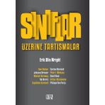 Sınıflar Üzerine Tartışmalar - Eric Olin Wright