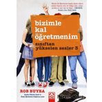 Sınıftan Yükselen Sesler 3 Bizimle Kal Öğretmenim - Rob Buyea