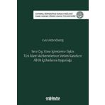 Sınır Dışı Etme İşlemlerine İlişkin Türk İdare Mahkemelerince Verilen Kararların AİHM İçtihatlarına Uygunluğu İstanbul Üniversitesi Hukuk Fakültesi Kamu Hukuku Yüksek Lisans Tezleri Dizisi No: 17