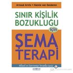 Sınır Kişilik Bozukluğu için Şema Terapi - Arnoud Arntz; Hannie Van Genderen