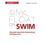 Sink Float Or Swim by Scott Peltin (2015-02-13)