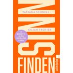 Sinn finden: 13 Schritte in ein erfülltes Leben | Ein wissenschaftlich fundierter Wegweiser