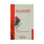 Sino-Turkey Relations Concept Policies and Prospects - R. Kutay Karaca Wang Li