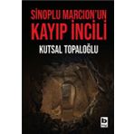 Sinoplu Marcionun Kayıp İncili Bilgi Yayınevi