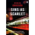 Sins As Scarlet: 'In the heady tradition of Raymond Chandler and Michael Connelly' A. J. Finn, bestselling author of The Woman in the Window