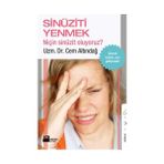 SİNÜZİTİ YENMEK NİÇİN SİNÜZİT OLUYORUZ? - CEM ALTINDAĞ