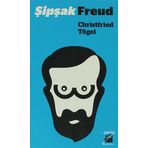 ŞIPŞAK FREUD - CHRISTFRIED TÖGEL