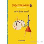 Şipşak Hikayeler 4 - Sesimi Duyan Var mı? - Bernard Friot