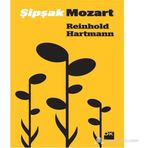 ŞIPŞAK MOZART - REINHOLD HARTMANN