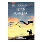 Sir Deryadan Uçan Kartal - Ahmet Efe