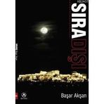 SIRA DIŞI - BAŞAR AKŞAN