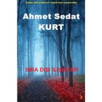 Sıra Dışı İlişkiler - Ahmet Sedat Kurt