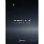 Sıra Dışı Yokluk - Mehmet Sür