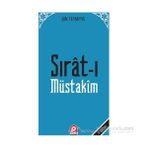SIRAT-I MÜSTAKÎM DOSDOĞRU YOL - İBN-I TEYMIYYE