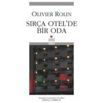 SIRÇA OTELDE BIR ODA - OLIVIER ROLIN
