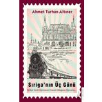 Sıriga’nın Üç Günü