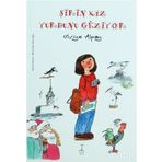 ŞİRİN KIZ YURDUNU GEZIYOR - ULVIYE ALPAY