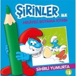 Şirinler İle Hikayeli Boyama Kitabı / Sihirli Yumurta