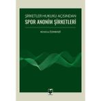 Şirketler Hukuku Açısından Spor Anonim Şirketleri