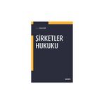 Şirketler Hukuku - Hakan Çebi - Hakan Çebi