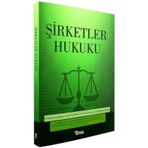 Şirketler Hukuku - Mustafa Ahmet Şengel